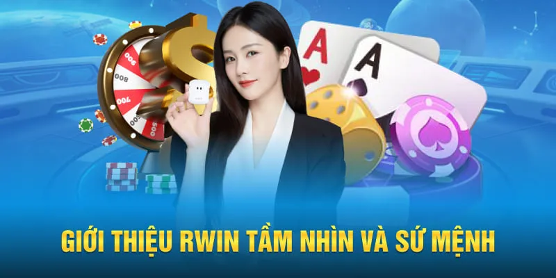 Giới thiệu RWIN tầm nhìn và sứ mệnh