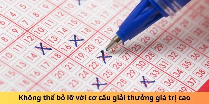 Không thể bỏ lỡ với cơ cấu giải thưởng giá trị cao