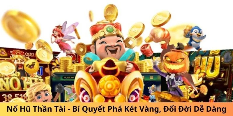 Nổ hũ Thần Tài